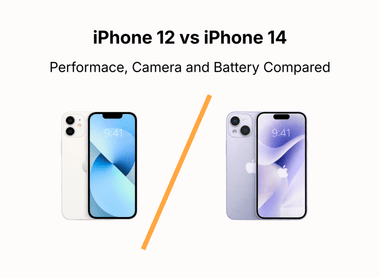 iPhone 12 vs iPhone 14: Performance, Camera and Battery Compared