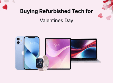 Refurbished Tech Valentine’s Day Gift Guide