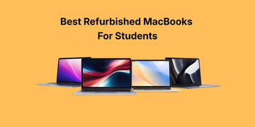 The Best Refurbished MacBook for Students - Tech Tiger